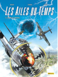 Les Ailes du temps - tome 3 : Le temps des Warbirds